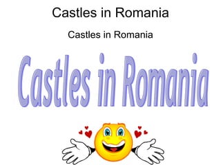 Castles in Romania Castles in Romania Castles in Romania 