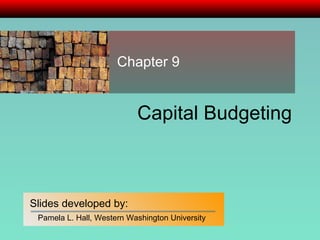 Capital Budgeting Chapter 9 
