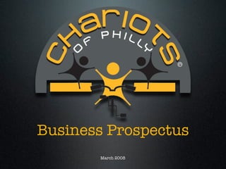 Business Prospectus
       March 2008
 