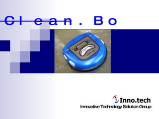 Clean.Bo Inno.tech Innovative Technology Solution Group 