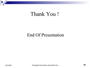 Thank You ! End Of Presentation 