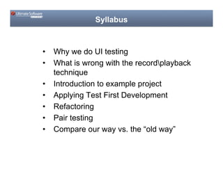 Code Camp  Applying Modern Software Development Techniques To Ui Testing