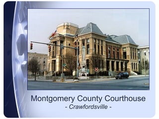 Montgomery County Courthouse - Crawfordsville - 