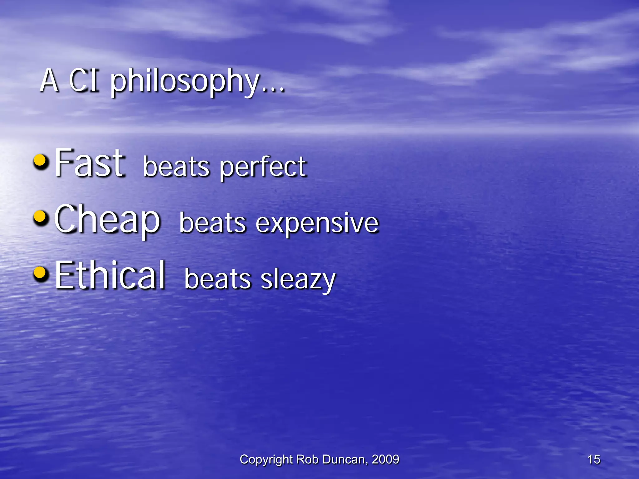 Competitive Intelligence -  Fast, Cheap & Ethical By Rob Duncan March 5, 2009