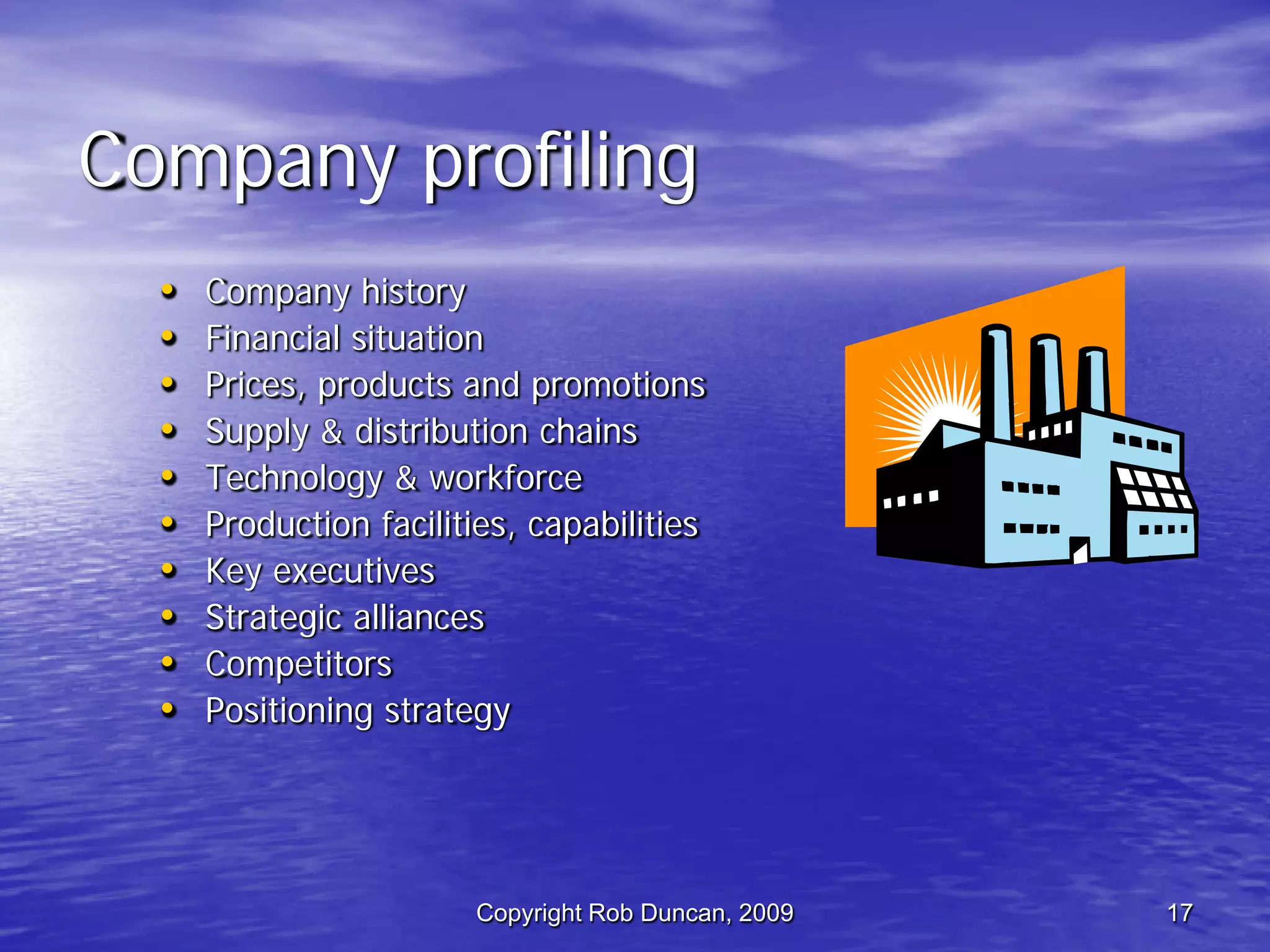 Competitive Intelligence -  Fast, Cheap & Ethical By Rob Duncan March 5, 2009