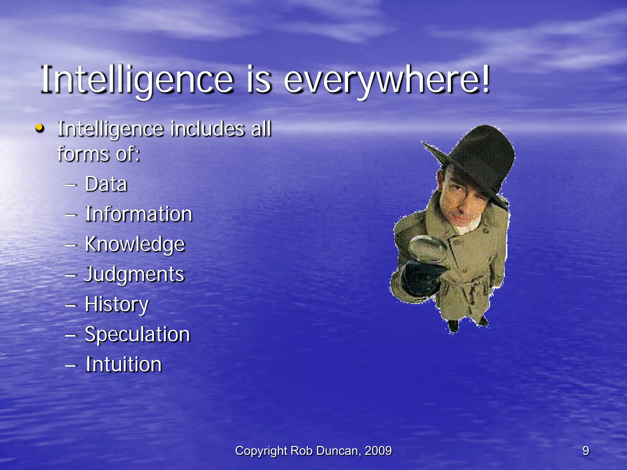 Competitive Intelligence -  Fast, Cheap & Ethical By Rob Duncan March 5, 2009