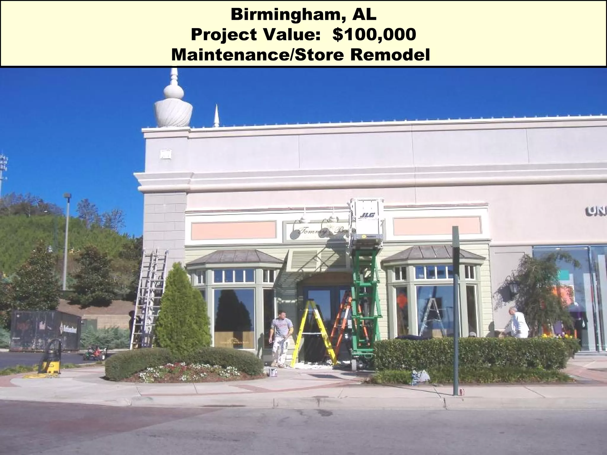 Birmingham, AL Project Value:  $100,000 Maintenance/Store Remodel  