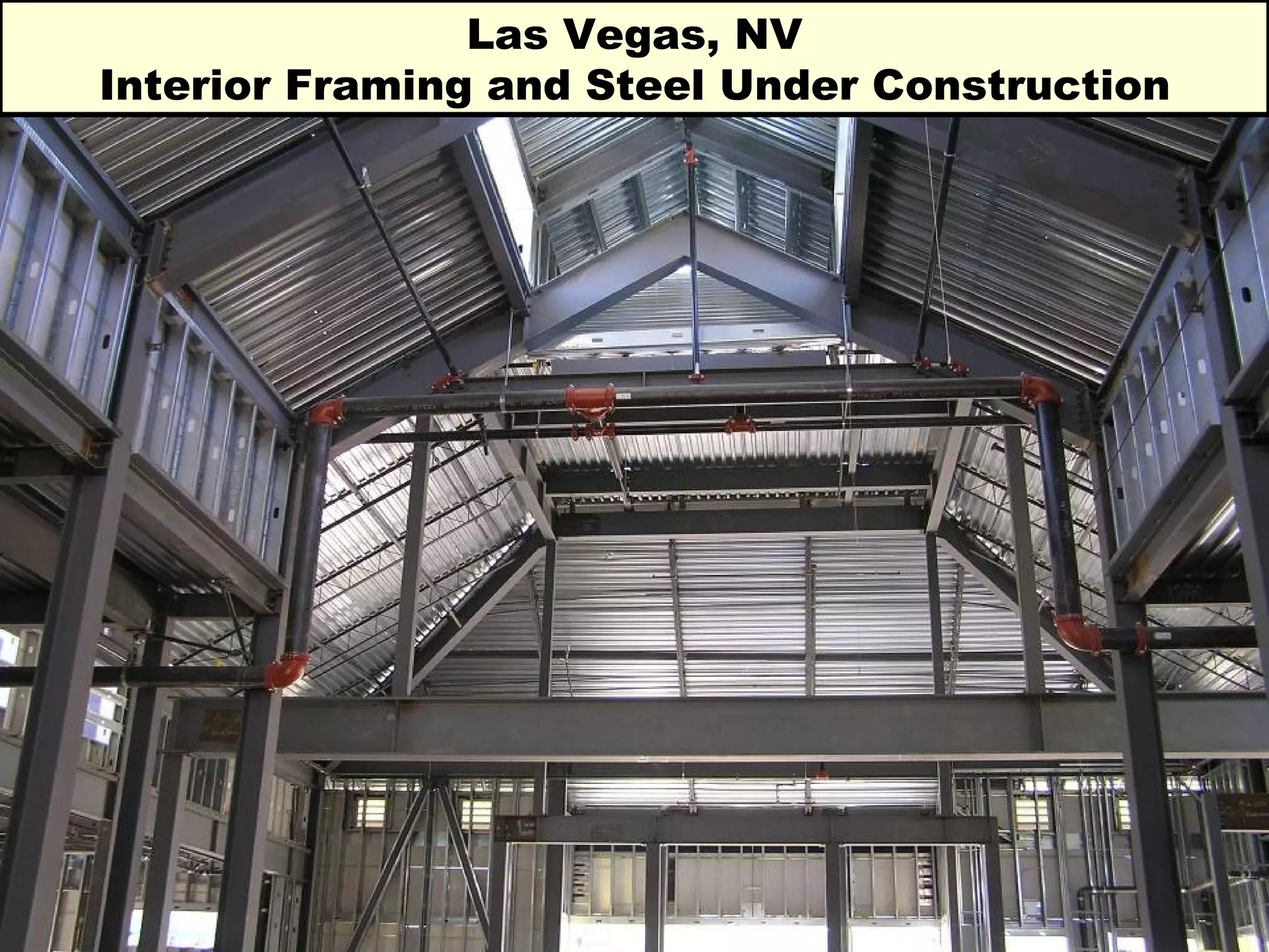 Las Vegas, NV Interior Framing and Steel Under Construction 