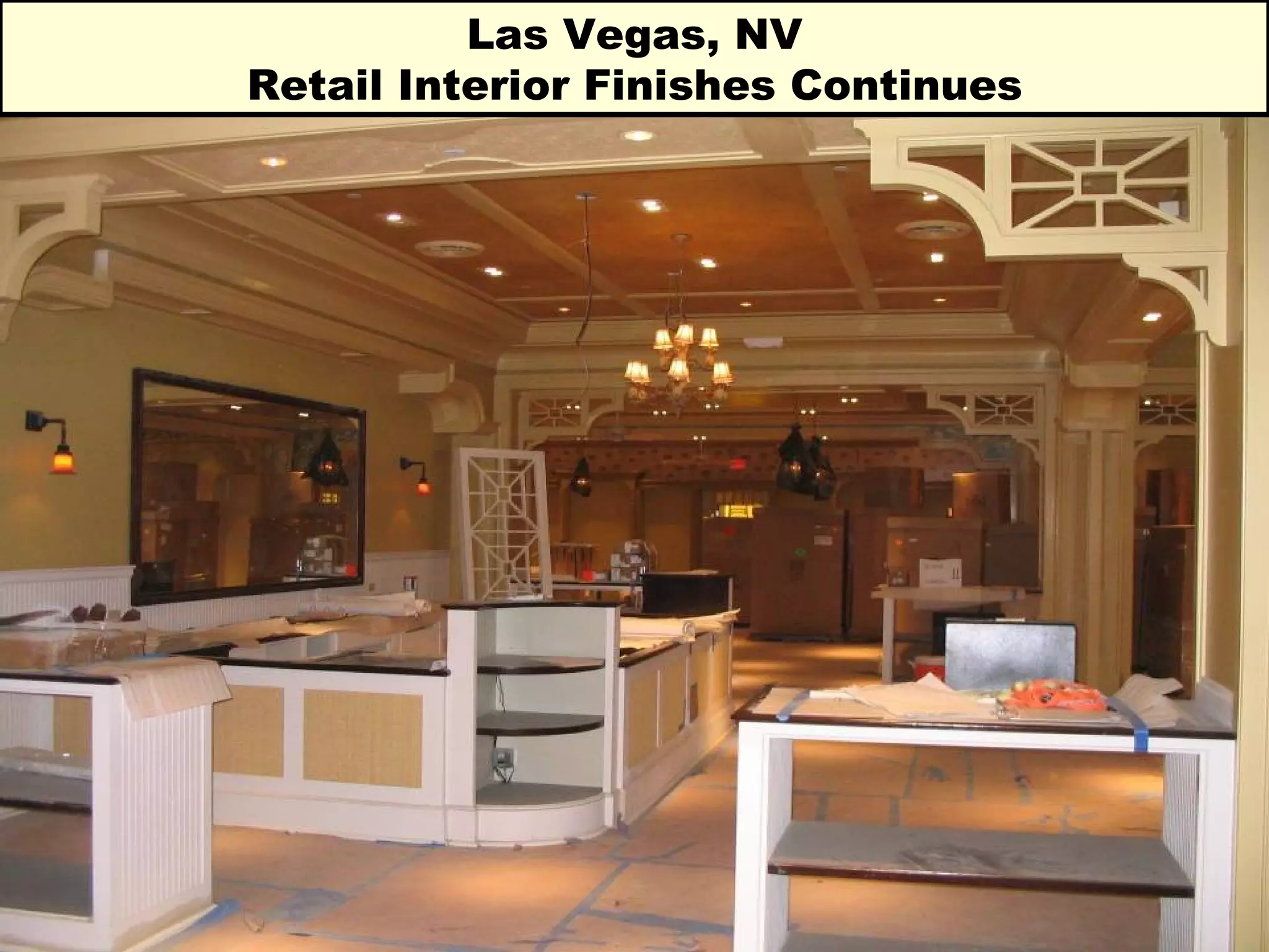 Las Vegas, NV Retail Interior Finishes Continues 