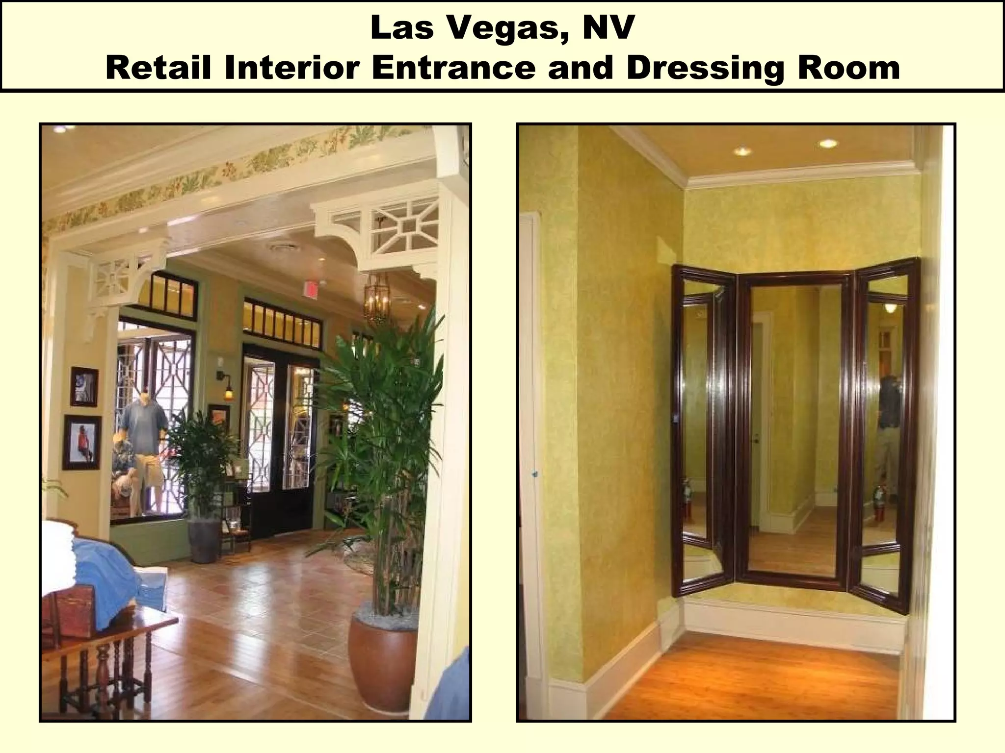 Las Vegas, NV Retail Interior Entrance and Dressing Room 