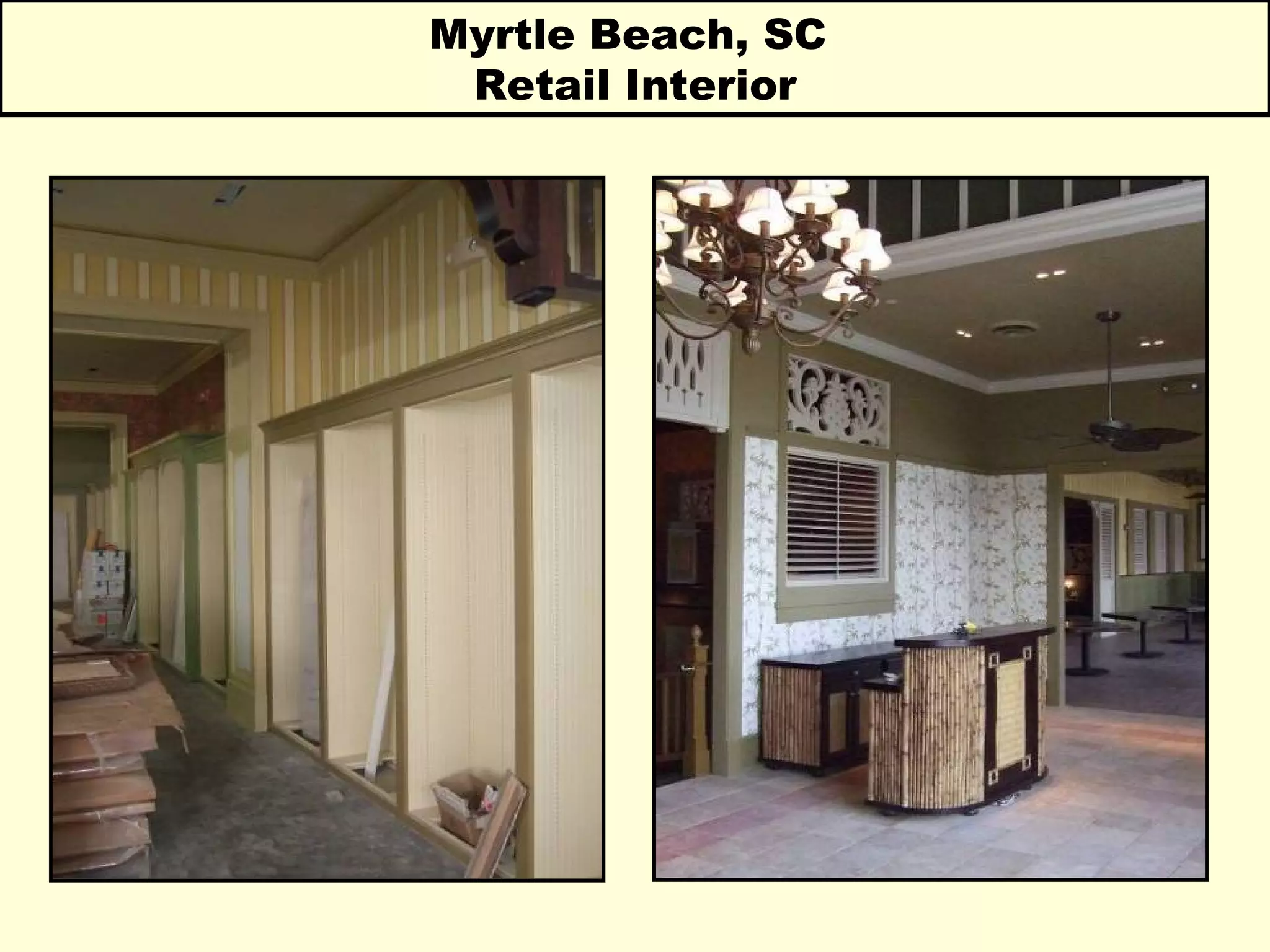Myrtle Beach, SC  Retail Interior 