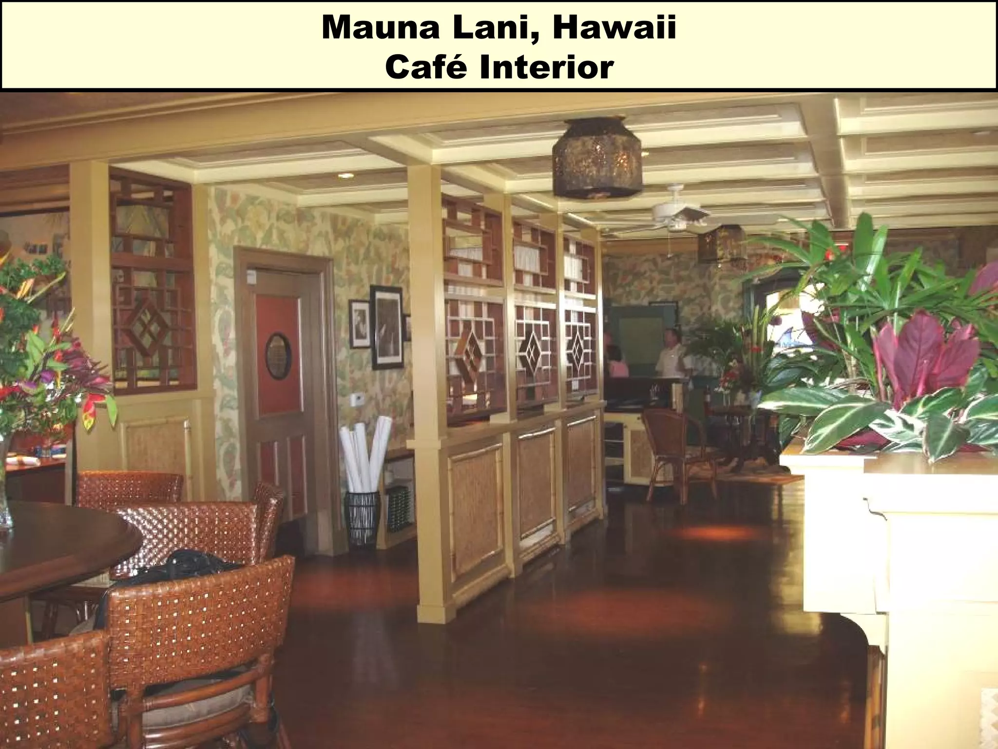 Mauna Lani, Hawaii Café Interior 