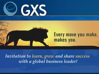   Invitation to  learn,   grow  and share  success  with a global business leader! 