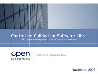 Control Calidad en Software Libre