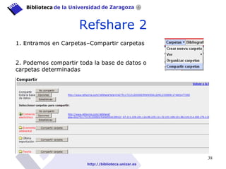 Refshare 2 1. Entramos en Carpetas–Compartir carpetas 2. Podemos compartir toda la base de datos o carpetas determinadas 