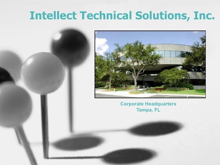 Intellect Technical Solutions, Inc. Corporate Headquarters Tampa, FL 