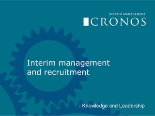 Interim management and recruitment - Knowledge and Leadership 