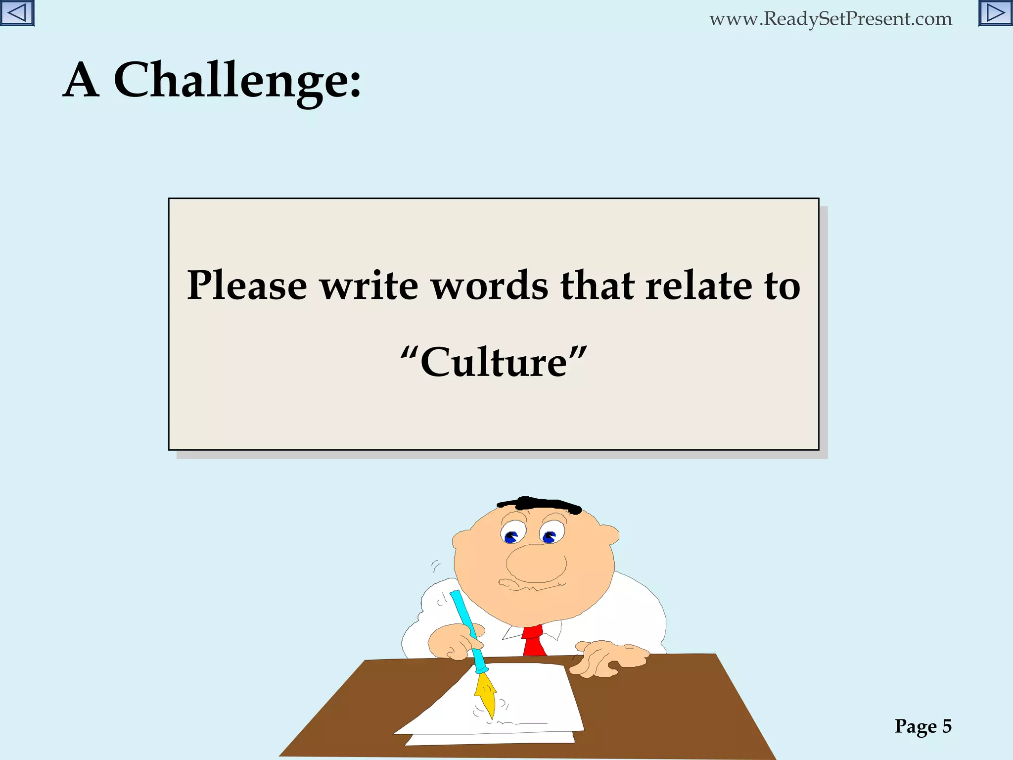 A Challenge:  Please write words that relate to “ Culture” Page  