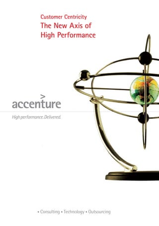 Customer Centricity
The New Axis of
High Performance
 