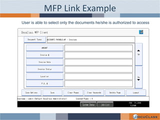 MFP Link Example User is able to select only the documents he/she is authorized to access 