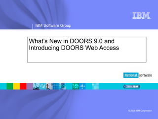 What’s New in DOORS 9.0 and Introducing DOORS Web Access 