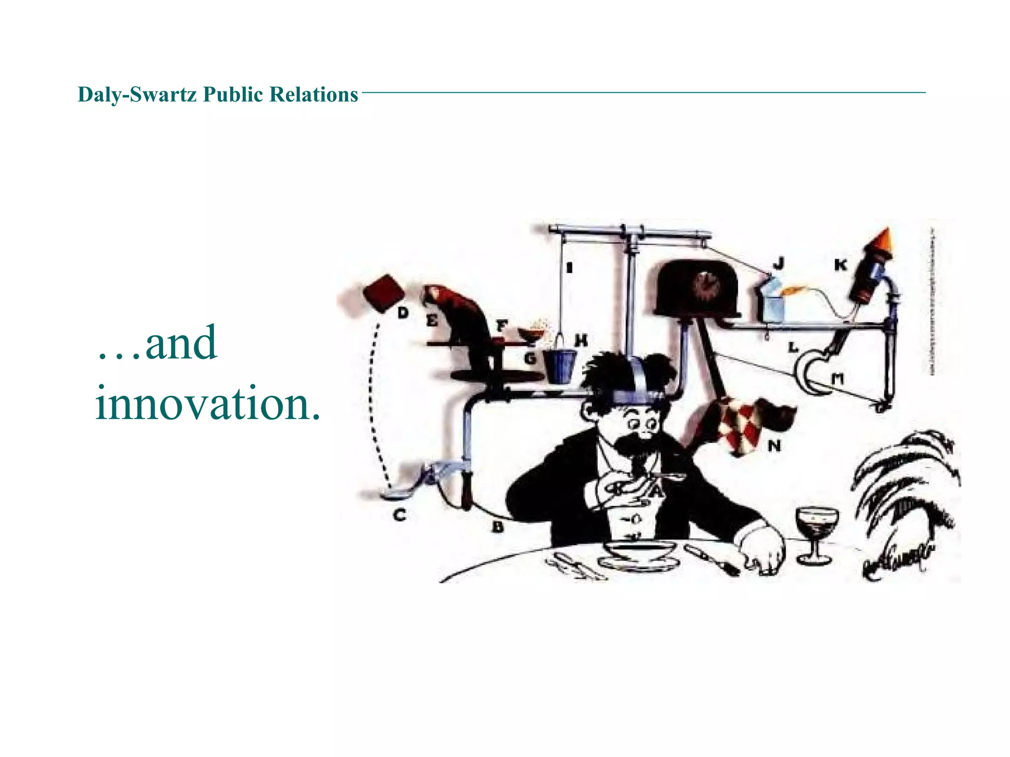 Daly-Swartz Public Relations … and innovation. 