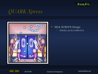 QUARK Xpress SILK SCREEN Design: ‘ ANGELs & ILLUMINATA  