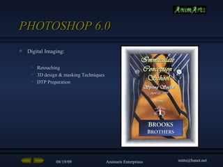PHOTOSHOP 6.0 Digital Imaging:   Retouching 3D design & masking Techniques DTP Preparation 