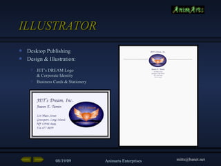 ILLUSTRATOR  Desktop Publishing  Design & Illustration: JET’s DREAM Logo  & Corporate Identity  Business Cards & Stationery 