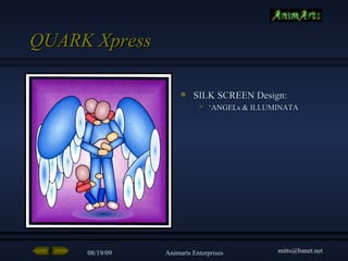 QUARK Xpress SILK SCREEN Design: ‘ ANGELs & ILLUMINATA 