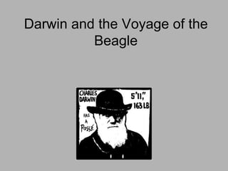 Darwin and the Voyage of the Beagle 