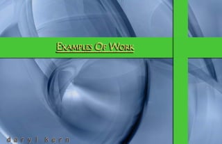 Daryl Kern Examples Of Work