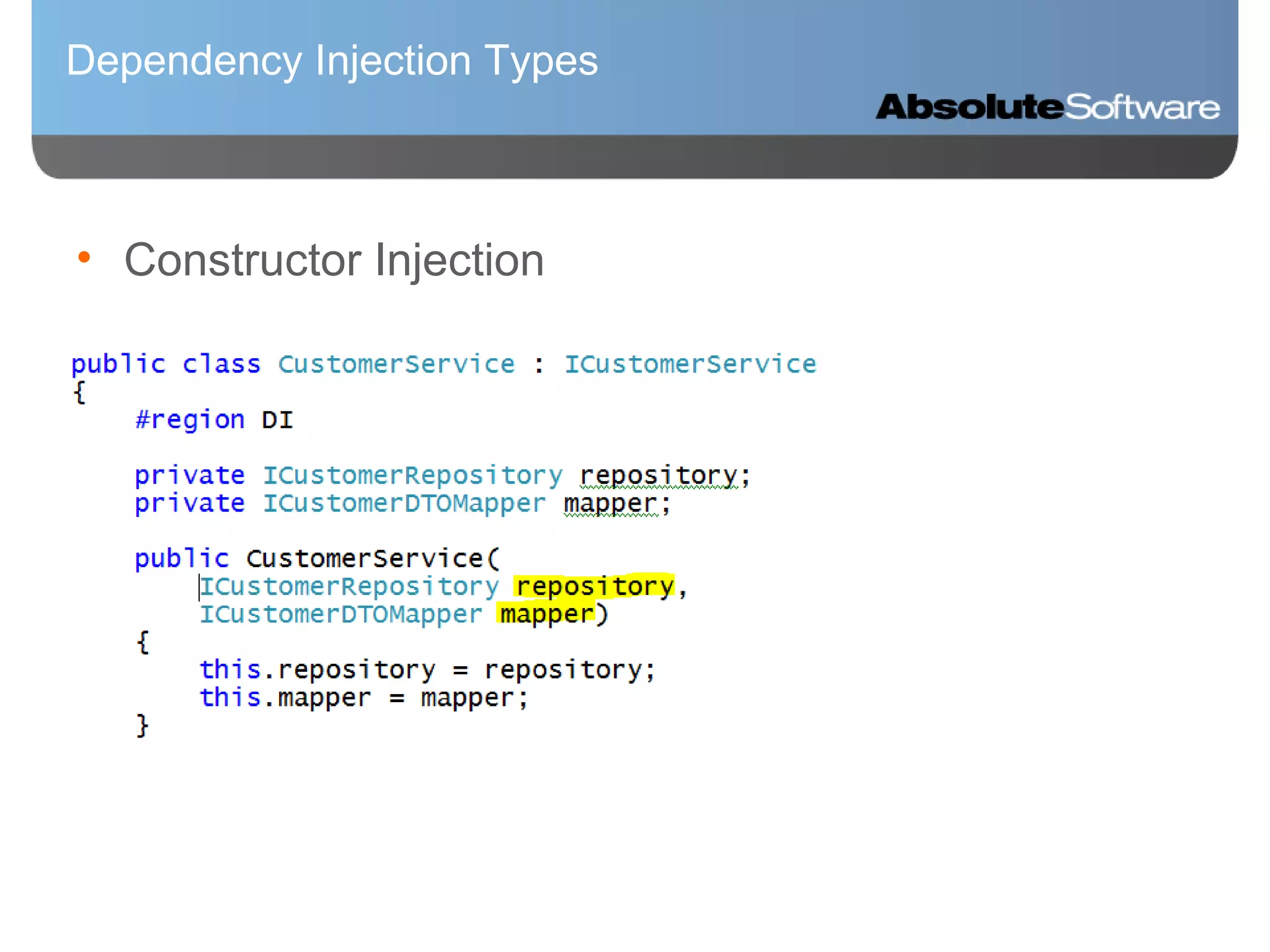 Dependency Injection Types Constructor Injection 