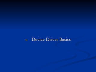 Device Driver Basics 