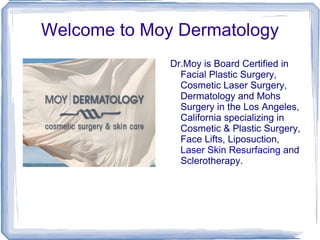 Welcome to Moy Dermatology ,[object Object]