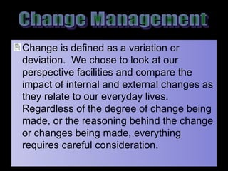 [object Object],Change Management 