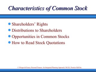 Characteristics of Common Stock ,[object Object],[object Object],[object Object],[object Object]