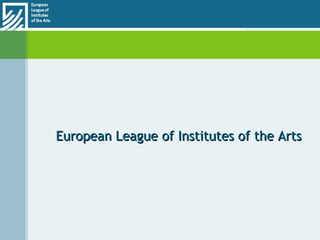 European League of Institutes of the Arts 