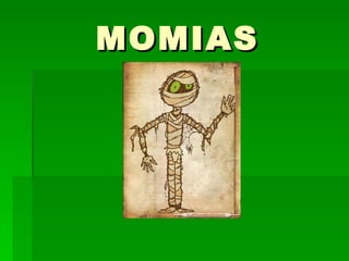 MOMIAS 