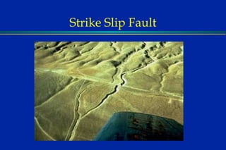 Strike Slip Fault 