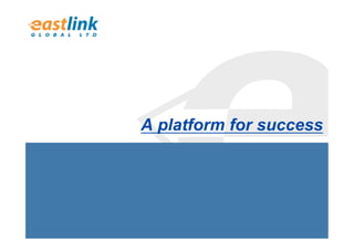 A platform for success
 