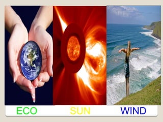 Eco Sun Wind
