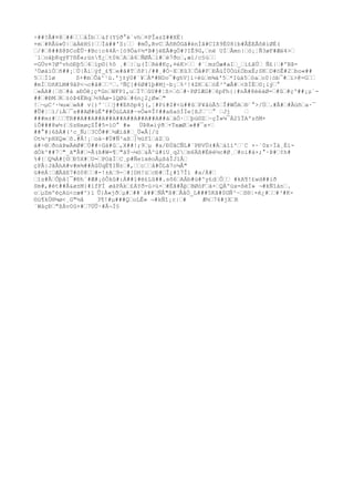 ÷##?Â#¤8…##………åÌb……&f(Y§ð°è`vh…¤PÎazZ##XË|
+m…#RÅü«Ù|…äÁëH§}……Ìà##'S:…… #mÔ,RvC…ÀñRÓGã#ènÌã#CIß9Ë08{b#ÃÉEÅõêíØÉ(
…/#…8##ß@ÞCoÈÛ·#Bc|c44À~[ö9Öa¢½*B#jëEÃ#gÖ#?IÊ9G,…në UÌ…Åmn|…ö¡¦Ñ3øF#Æé4>…
´1…oäþKqýF?ßÈ«;ün¶¿…t0k…A…â6…ÑØÃ…l#…ë7ðo…,æl/c§ù……
=GÚv¤?ØºvhöÐþ5…4…ìp©{%ô ¸#…|…µ(Ì…Ré#Kç,¤éK>…… #`…mzÓæ#aI…_…í£ãÚ… Ñ£|…#ºBÞ-
³ÙøàìÓ…ñ##¡…Ù|Ãì…ýf_£¶…e#ã#T…ôP|/##¸#Ó~X…Kû3…Ôâ#F…ÐÂúÌÚÒú£ÒbxË;SK…D#öÊ#2…bo«##
5……Ì1ø S+#m…Õà^¹ü.'j±ý0#`¥…À*#NDo¯#ghV]í÷èù…m¾á'5…*Iúä5…öa…o0|ób¯#…ï>@=G……
#mÌ…OñKLM#9ãP<¬c#ã#……³….³ÑÇ[#6Ø#îþ#Mj~b¡…%²!4ZK…£…òÉ³ºæÅ#…<ßÍÉ…©¡iý…°
…«ÁA#|…õ…#à aÐÒê¡ç*Gn…WFP1,u…Í7…ûU##¦ß>…ò…#~PØIÆG#…6pFh{|#nÂ#8èéàØ=…#û…#ç'##¡µ`-
##…#ÐM…R…±óÞ4ËBq…½9Àø-lQØú…#6n¿2¿Ø»…"
!…¬µC³·¼u«…wA# v{)º´……j##Eñõp4j(,¦#Pí#Z#<ü##û…P¥âùÃ5…Î#WÔA…®¨°>/Ú….#Â#…#Âüñ…a·¯
#Û#¦…ì/iÀ…¯s##AØ#üÈª##ÖúLAX#~vÒ«¤Î¢##aßaöÍÏe[ßJ…¨…° …Jj …
###m±#………TR##A##A##A##A##A##A##A##A##á…àÖ·……þú©Z…~çÎ»¼¯Á2îÏAºzõM+
íÕ###8w½(…§z®xøçZÎ#5=íO° #» ÜÞR»íýð…+TxæØ…»##¯x+…
##°#}6ßÀ#(³c_Ñ;…3CÔ##…½Æiã#…_Ü«Å[/ù
Ot¼¹pHXQ»…õ.#Â!¡…oà~#Ü#Ñ³aß…]½úfî…àZ…ü
á#÷®…ðoáÞwÄèØ#…Ù##÷Gä#û…,X##!;9…µ #a/ÐÙâCÑL#¨PÐVÜ±#Á…áîí'…¨C ×~´0x÷Ïá¸Èí-
dÓk^##7…"_ã"Å#…=Â(ß#W=¶…"äÝ¬¼ö…&Â^ù#íU¸q2…m6Äß#Éëé½c#Ø¸…#oi#á×;°·Þ#…¢h#
%#{…Q¾Á#[©…Ð5X#…U=…POáÌ…C¸p#ÑeïxèoÅµßáÎJïÅ…
çPÂ|JãÂhA#v#m¾##ÀûÜqË¶IÑ±…#,……c……å#ÖLã7o¼Å"
ü#ëÁ¦…ÆÄâE7#ö08……#-!±A…9-…#[DH!ü…cÐ#…Î¿#î7Îí #a/À#…
…ís#Ã…Ôþå[¯#Ðh¨#Æ#¡òÔkû#:Á##ï#ë£Lû##.sô6…AÁb#ù#^y£d…Ô…… #kA¶!£wd##ið
Sm#,#èt##Ã&ø±M{#ïfFÌ øáPÄk…£ÁYð-ú>ü×…#Ëã#Ãþ…BØóF…á×…QÀºúx=ßèÏ» ¬#kÑîán….
o…µZmºéçAü<cæ#^)ì Û}À«jð…µ#…##`á##…ÑÅ"ß#…ÂåÒ_L###5Kâ#0GÑ³~…S®¦×è¿#……#³#K-
©ù¶kÚ®¼ø<¸G"½å 3¶!#µ###Q…oLÊ» ¬#kÑî¡c|…# Æ½…74#jX…R
´WàçÐ…"ßÀv0û×#…7ÜÛ·#Â¬Í§
 