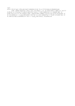 ºÇY7
ÒÝ¢Ó|…ô¶…R'½xÐ÷…ïÔHju#é…4mûª)4#A##ùê…8…BÇ Ú]=)u¯#º#…#LEg…é…Ø$m®#6õe¾â
#1Ñ…¸½HÒBU…k#µk6qÍ……VÜJ…+ñ¼~¦Ýõ…ô¶é6;²… #… Hz…ô#]#…®ôH}=…&MÜÎ…¢ï…¨#C~Ú-
@…#Ô;#t³à é^ZúJàú…Vºniw#oÚ…A#K¢YÚxºn0ý4u… ª…ô¶Ñ…¢#BKA…#z!t}c¸XZ#m#Í…Æ#… #…
éIÕ#…ó5ô=2…#……k…¯Ñ·ínÓF#µn×lêæª (Rw#iwiëÄÝ1…##NÊoºrÇ4}8…n¿®×…8…B×:N…þF5FWì #…
#……$½…$##ÏÐ…G¨l û|Qo«ïÜM÷hKÜ©]³T6P¹#e…¦£…:ÞY5~å#®©û*¶«7¨f Û£¤Ê……â7hÿFâ^®éí #…
#……®ëÚ…@;"èÊ{ô|bäFRêÈlâ~F´#%5~……³$µ6q_¤Ô#…võFüò¸…¾ISâÖNIzC#
 