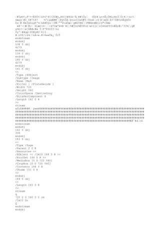 …#ÏøD¢¡ð²>÷Ë$Ó%…ù¢6'45?2Ó#k,K4[5#E§b²À…¥#Öç… IÉ£#…µttÊ¿Ö#ú¿BnÍ…Ó)¥…÷%n?…
ýæaý…#I_$#7t8? ½ºigäÆ##¯|#ýôÎÀ…ýzuoÌ3»4#¶…?õnè…;4…Þ…xé£…À?…Ü#ñì®ÀÿäÜr
ñz…#…Këfãóùgñº½…üß#Öýz……ÕÑ³°°8>åÓæ×…gWS¢M6……FMRA½ÆX})½"<Û#è
«B³¬…Æ…#c… 6Çæò¬ò…¸…/à*±æºë½®´#{…½#Ìüü¼Ë58të…wttjr…zÌëõxFffü#Ãn#)³33¼…¡q#
y½£3~…à[ÂÃ#r#w Î…F'83OÏÌ…ûü
fy^…##qq…ZÚ#ç#V…6]3
#…rVY/1û½……nA-«.#4«eÕå¿`ÔJÎ
endstream
endobj
138 0 obj
4279
endobj
139 0 obj
endobj
140 0 obj
4279
endobj
141 0 obj
<<
/Type /XObject
/Subtype /Image
/Name /Ma9
/Filter [ /FlateDecode ]
/Width 720
/Height 540
/ColorSpace /DeviceGray
/BitsPerComponent 8
/Length 142 0 R
>>
stream
xÚíÁ#####… ÿ«mH@################################################################
################################################################################
################################################################################
################################################################################
########################################################################À¯#d…)è
endstream
endobj
142 0 obj
399
endobj
143 0 obj
<<
/Type /Page
/Parent 2 0 R
/Resources <<
/XObject << /Im10 148 0 R >>
/ProcSet 146 0 R >>
/MediaBox [0 0 720 540]
/CropBox [0 0 720 540]
/Contents 144 0 R
/Thumb 151 0 R
>>
endobj
144 0 obj
<<
/Length 145 0 R
>>
stream
q
720 0 0 540 0 0 cm
/Im10 Do
Q
endstream
endobj
 