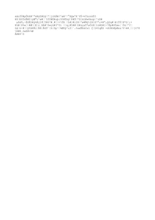 xãoÌÖ#pÔhX#³ªáBý
Z#Gý
ŽºŽj±hÃ#/'ø#³²°ÞQwºK¨VÜ¬½7ücnk¶?
¥ñ
ŽÐfÓzÑ#f}ý
Æ"c'ø#Ž`5ÍÓ#Ë#uþ:9¢#¶ký
ŽP#ÕŽºD]äl#»8äopŽ^zÞ#
µßá¶,~ÉöË§#ý
4Àj1ðŽY#ò7#¸#ŽŽ<Üß ŽL#}#iIßŽ'ø#ÃQîÞ]ñ
7ª;¤#ª,Q2q#Žê{ÏÙŽÞ*óŽ¡+
¥û#ŽU0«ŽŽ#ÆŽŽEŽc¸RÁ#³õ«çû#3'0í ŽŽq¡#5##ŽZ#ùçxT*øÌ£KŽïú#G#[÷7Èp#XÝøs¦`ÓúŽº?Ž
ûåŽü÷#ŽŽÿYã¥ÃlŽÃ8ŽÅûÚ`ŽhŽôp¹Ž½Ø©ý
²u3Ž´.¢axÑßàfsî ÇŽ§4îqÈß =dtMó#þÆ&&ŽVŽë#¸ŽŽ[ö78
À#E¸ówX#+¾#
Å##P¹õ
 