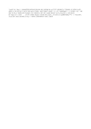 ªy«åÏœã¦œ#ø¬l ûñ#éBÔÚÁ¢#fÃo#%T#ùD#¦#Aœ¢#ÓâÆœM~&µÏªÜ"œdÀD#Ð7nœªÚ#©#D.ðœüÔ#5íôçÊ|
##Çhœvœ#>IÉªbPœ3œW*PœñÉ-úpÍoªTHNc â#47Í##Lª¡¥ßÀ)¨fœœjÌœ!##ÅÔæ#ñ^¦œ¬œñT#©œ÷ZÇ ·©Æ
##r³#œÅ¡O´8êÔ#¬#ÖœTù©âSœœ©!œÓ#©8fìœ#Õ ÉFœ[ãA#œ#SÇ#œœgœ½¡Uh«?#*jœ|ÐÚ[#LÚ-
Mœ7kþ&{£ªœœñf# ]9œÊ*œU¶ËSœ#qáwœœêSüNœ#Ú¡Uý¾<_œÖ«©Cl2/gäÆÑô¾AMµ7"6 œœ³®&&U#T.
Íé;ÄœÆ×œÄdöœÆl##ÁœO>éyœœ³å#Fëœ&##PM#U#œ%R#)œÌWh#
 