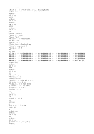 œ#œ£M÷ñ9#{#ú#œ¤Hœ¥¾UöÊœ}œ7cÄvlçËeÄvlÿ#aÓÞù
endstream
endobj
12 0 obj
1982
endobj
13 0 obj
endobj
14 0 obj
1982
endobj
15 0 obj
<<
/Type /XObject
/Subtype /Image
/Name /Ma0
/Filter [ /FlateDecode ]
/Width 720
/Height 540
/ColorSpace /DeviceGray
/BitsPerComponent 8
/Length 16 0 R
>>
stream
xÚíÁ#####œ ÿ«mH@################################################################
################################################################################
################################################################################
################################################################################
########################################################################À¯#dœ)è
endstream
endobj
16 0 obj
399
endobj
17 0 obj
<<
/Type /Page
/Parent 2 0 R
/Resources <<
/XObject << /Im1 22 0 R >>
/ProcSet 20 0 R >>
/MediaBox [0 0 720 540]
/CropBox [0 0 720 540]
/Contents 18 0 R
/Thumb 25 0 R
>>
endobj
18 0 obj
<<
/Length 19 0 R
>>
stream
q
720 0 0 540 0 0 cm
/Im1 Do
Q
endstream
endobj
19 0 obj
31
endobj
20 0 obj
[ /PDF /Text /ImageC ]
endobj
 