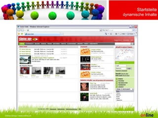 Online Consulting AG | www.online.ch Online Group | www.online.ch Online Group / www.online.ch Startsteite dynamische Inhalte 