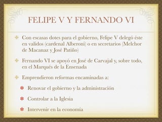 El siglo XVIII en España: el reformismo borbónico